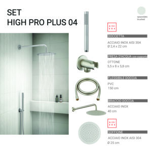 High pro plus 04 set doccia 5 pezzi, tondo spazzolato